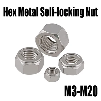 M3-M20 304 Nerūdijančio Plieno, Hex Šešiakampis antveržlę Metalo Savaiminio fiksavimo Veržlės Vyraujančias Sukimo momentas Tipo Visi Metalo Įterpti Hex antveržlę