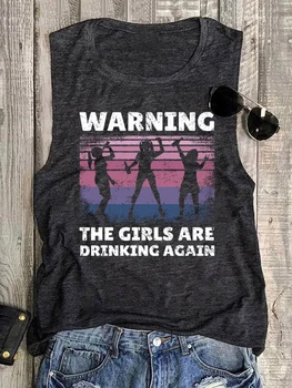 Moterų Juokingi Bako Viršuje Įspėjimo Mergaitės Geriamojo Vėl Laiškas Spausdinti Vest Vasaros Rankovių Grafinis Tee Marškinėliai atostogų Atostogų
